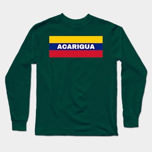 Acarigua City in Venezuelan Flag Colors Long Sleeve T-Shirt